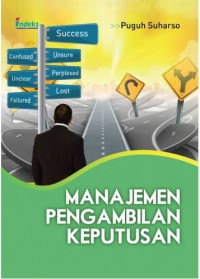 Manajemen Pengambilan Keputusan : (Membangun Daya Saing)