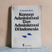 Konsep Administrasi dan Administrasi di Indonesia