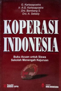 Koperasi Indonesia: Buku Acuan untuk Siswa Menengah Kejuruan