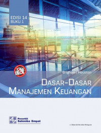 Dasar-Dasar Manajemen Keuangan (Buku 1) = Fundamentals of Financial Management (Book 1)