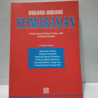 Undang-Undang Keimigrasian: Undang-Undang RI Nomor 9 Tahun 1992 tentang Keimigrasian