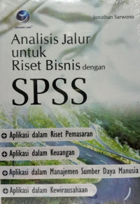 Analisis Jalur Untuk Riset Bisnis dengan SPSS