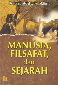 Manusia, Filsafat, dan Sejarah