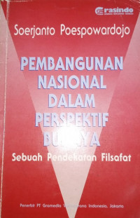 Pembangunan nasional dalam perspektif budaya : sebuah pendekatan filsafat