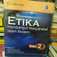 Etika Membangun Masyarakat Islam Modern