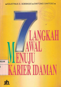 7 Langkah Awal Menuju Karier Idaman