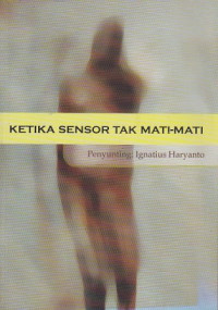 Ketika Sensor Tak Mati-Mati