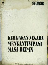 Kebijakan negara mengantisipasi masa depan