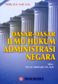 Dasar-dasar ilmu hukum administrasi negara