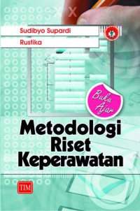 Metodologi Riset Keperawatan