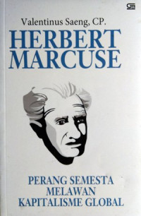 Herbert Marcuse : Perang Semesta Melawan Kapitalisme Global