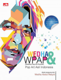 Wedha & WPAP (Wedha’s Pop Art Portrait) : Pop Art Asli Indonesia