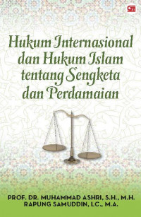 Hukum Internasional dan Hukum Islam tentang Sengketa dan Perdamaian