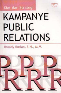 Kiat dan Strategi Kampanye Public Relations