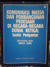 Komunikasi massa dan pembangunan pedesaan di negara-negara dunia ketiga : suatu pengantar