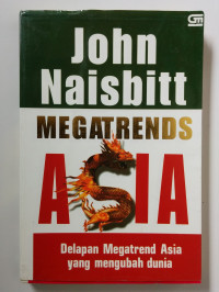 Megatrends Asia: Delapan Megatrend Asia yang Mengubah Dunia