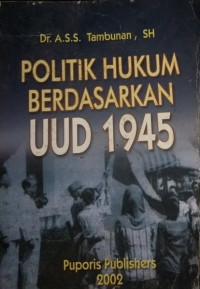 Politik hukum berdasarkan UUD 1945