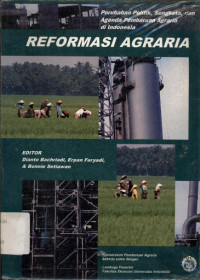 Reformasi Agraria: Perubahan Politik, Sengketa, dan Agenda Pembaruan Agraria di Indonesia