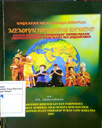 Ungkapan Nilai Budaya Spiritual Memayu Hayuning Bawono : Dalam Organisasi Penghayat Kepercayaan Terhadap Tuhan Yang Maha Esa Yogyakarta