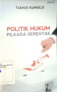 Politik Hukum Pilkada Serentak