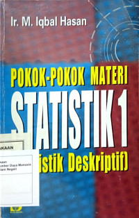 Pokok-Pokok Materi Statistik 1 (Statistik Deskriptif)