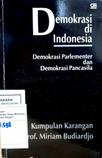 Demokrasi di Indonesia : Demokrasi Parlementer dan Demokrasi Pancasila