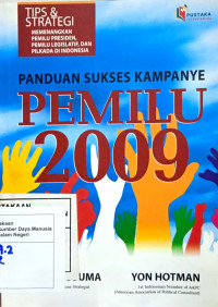 Panduan Sukses Kampanye Pemilu 2009
