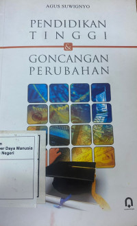 PENDIDIKAN TINGGI & GONCANGAN PERUBAHAN