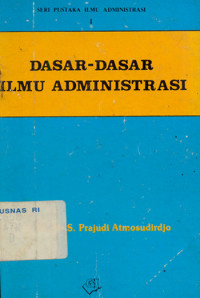 Dasar-Dasar Ilmu Administrasi