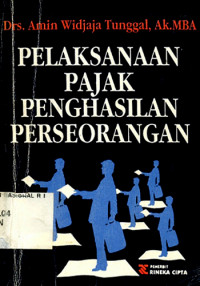 Pelaksanaan Pajak Penghasilan Perseorangan: Menurut Undang-Undang No.7 Tahun 1983