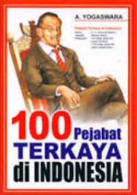 100 Pejabat Terkaya di Indonesia
