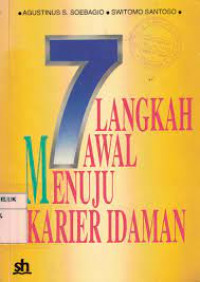 7 Langkah awal menuju karier idaman