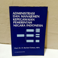 administrasi dan manajemen kepegawaian pemerintah negara indonesia