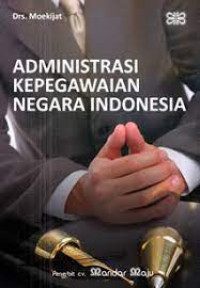 ADMINISTRASI KEPEGAWAIAN NEGARA INDONESIA