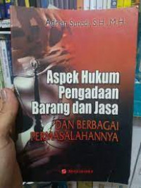 aspek hukum pengadaan barang dan jasa dan berbagai permasalahannya