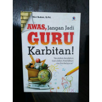 AWAS, JANGAN JADI GURU KARBITAN!