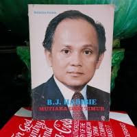 B.J.HABIBIE mutiara dari timur