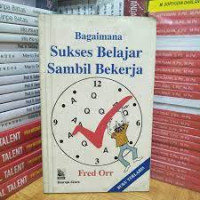 bagaimana sukses belajar sambil bekerja