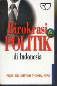 Birokrasi & Politik di Indonesia