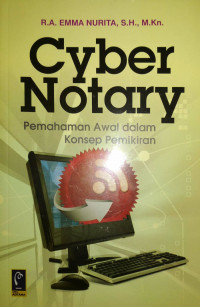 Cyber Notary : Pemahaman Awal dalam Konsep Pemikiran