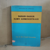 DASAR-DASAR ILMU ADMINISTRASI