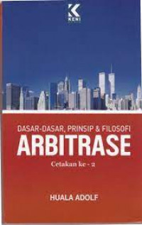 dasar-dasar, teori, prinsip dan filosofi arbitrase
