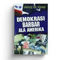 Demokrasi Barbar ala amerika