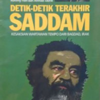 detik-detik terakhir saddam kesaksian wartawan tempo dari bagdad, irak