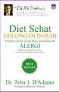 DIET SEHAT GOLONGAN DARAH UNTUK MENCEGAH DAN MENGOBATI ALERGI