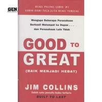 GOOD TO GREAT ; BAIK MENJADI HEBAT