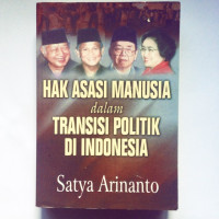 HAK ASASI MANUSIA DALAM TRANSISI POLITIK DI INDONESIA