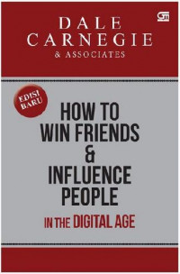 How to Win Friends and influence people in the digital age