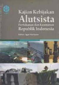 kajian kebijakan alutsista pertahanan dan keamanan republik indonesia