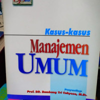 kasus - kasus manajemen umum